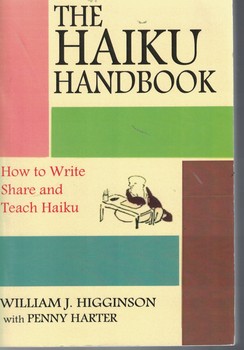 The Haiku Handbook: How to Write, Share, and Teach Haiku