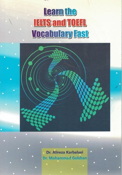 Learn the IELTS and TOEFL Vocabulary Fast