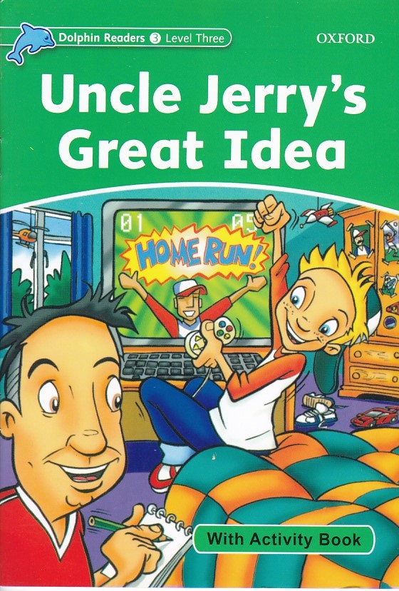 Dolphin Reader: Uncle Jerry's Great Idea