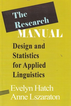 THE RESEARCH MANUAL Design and Statistics for APPLIED Linguistics
