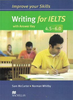 Improve Your Skills - Writing for Ielts 4.5 - 6