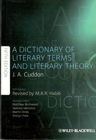 A Dictionary of Literary Terms And Literary Theory 
