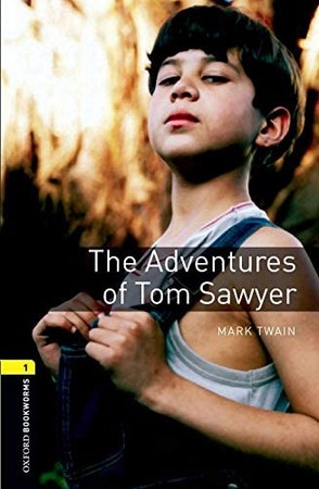 The Adventures of Tom Sawyer (Oxford Bookworms 1)