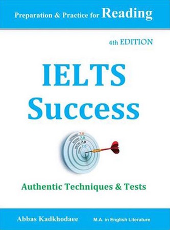 IELTS Success: Preparation and Practice for Reading, 4th Edition