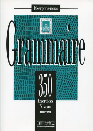 Grammaire - 350 Exercices