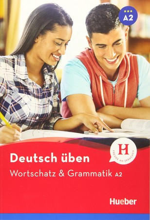 Deutsch uben - Wortschatz & Grammatik A2