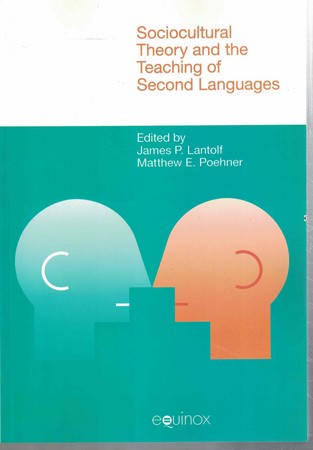 Sociocultural Theory and the teaching of second Languages 