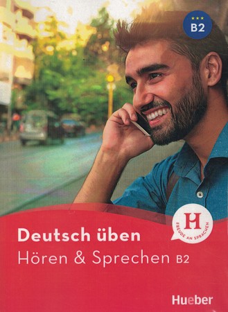 Deutsch uben (Horen & Sprechen B2)