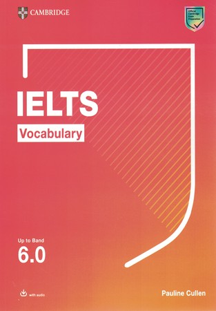Cambridge IELTS Vocabulary 6