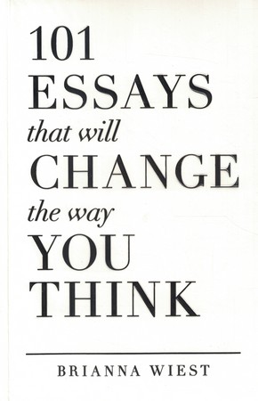 101 Essays That Will Change The Way You Thinkکتاب 101 نوشته ای که شیوه تفکرتان را متحول می کند