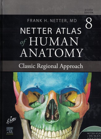 Netter Atlas of Human Anatomy: Classic Regional Approach Ed8