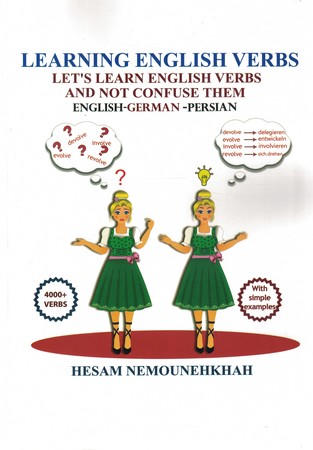 Learning English verbs: lets learn English verbs and not confuse them English - German - Persian