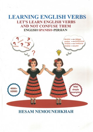 Learning English verbs lets learn English verbs and not confuse them English - Spanish - Persian