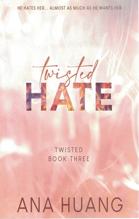 Twisted Hate نفرت پیچیده (جلد 3/ آنا هانگ)
