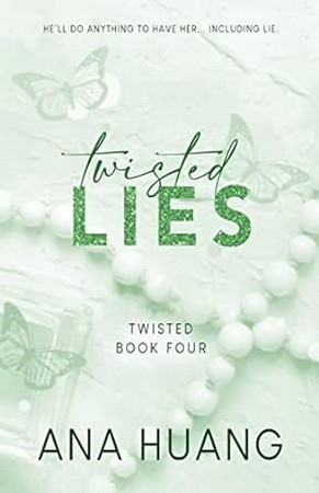 Twisted Lies دروغ های پیچیده (جلد 4/ آنا هانگ)