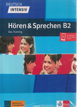 Deutsch intensiv Horen und Sprechen B2 - Das Training
