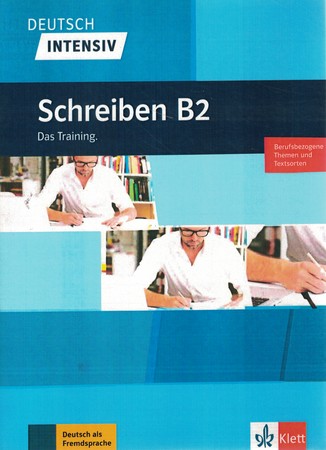 Deutsch Intensiv - Schreiben B2