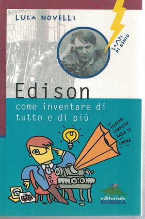 Edison: come inventare di tutto e di più A1