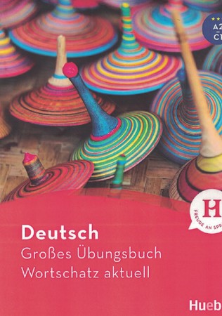 deutsch Grobes Ubungsbuch Deutsch Wortschatz A2 C1