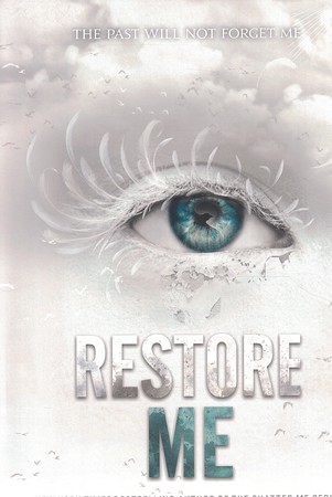 (Shatter Me) خردم کن جلد 4: Restore Me مرا بازگردان 