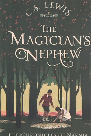 The Chronicles of Narnia ماجراهای نارنیا جلد 1: The Magicians Nephew خواهرزاده ی جادوگر