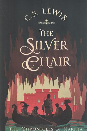The Chronicles of Narnia ماجراهای نارنیا جلد 6: The Silver Chair صندلی نقره ای