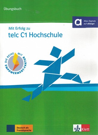 Mit Erfolg zu telc C1 Hochschule – Ubungsbuch