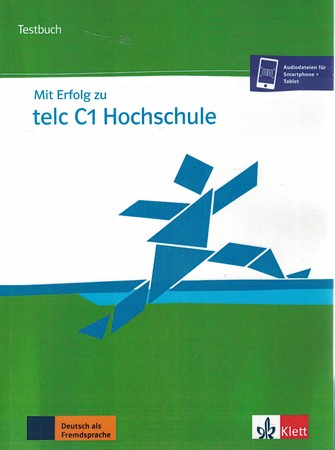 Mit Erfolg zu telc C1 Hochschule testbuch