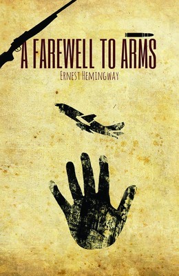 تصویر  A Farewell To Arms (وداع بااسلحه) (انگلیسی)