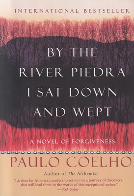 تصویر  By The River Piedra I Sat Down And Wept (انگلیسی)