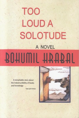 تصویر  Too Loud a Solitude (تنهایی پرهیاهو) (انگلیسی)