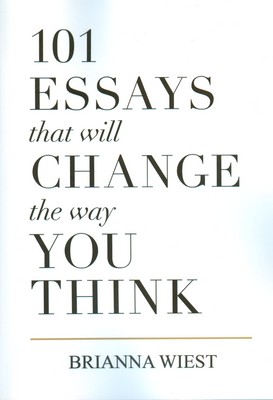 تصویر   101 essays that will change the way you think ( نوشته ای که شیوه تفکرتان را متحول می کند )