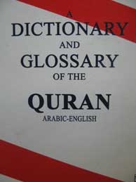 A Dictionary And Glossary of the Quran / Arabic - English