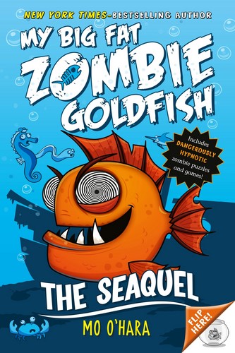 My Big Fat Zombie Goldfish 2: The Seaquel