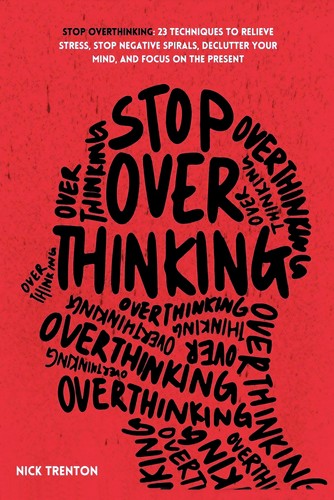 Stop Overthinking