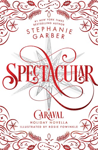  SPECTACULAR : Caraval  4