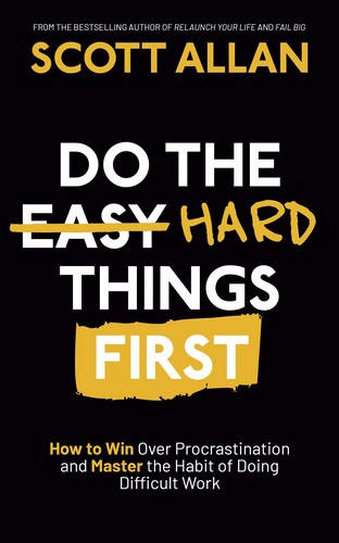 Do the hard things first