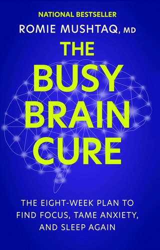 The busy brain cure