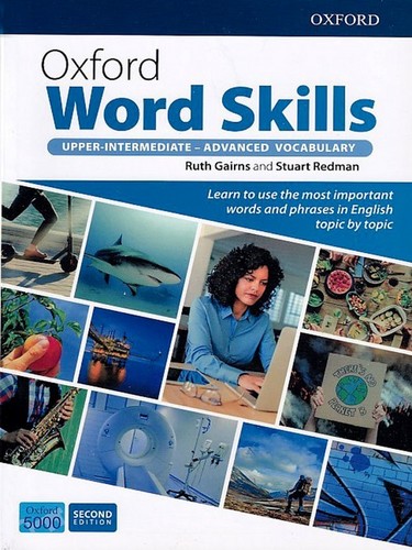 Oxford Word Skills: Upper Intermediate-Advanced Vocabulary (Second Edition)