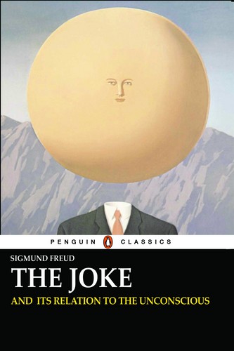 The Joke and Its Relation to the Unconscious