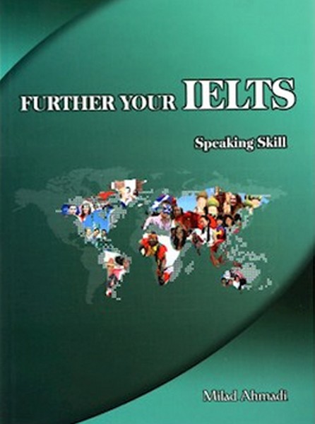 FURTHER YOUR IELTS Speaking Skill 