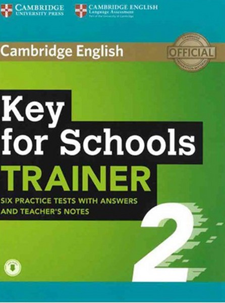 تصویر  Cambridge English Key for Schools Trainer 2 Six Practice Tests with Answers
