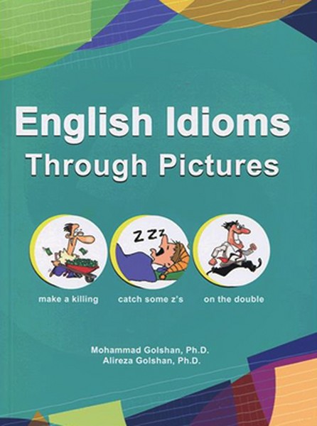 تصویر  اصطلاحات انگلیسی از طریق عکس - English Idioms Through Pictures