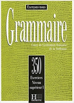 تصویر  Les 350 Exercices Grammaire Superieur 1 + Corriges
