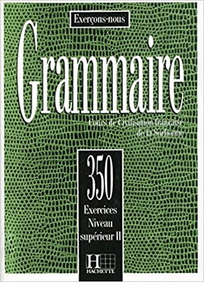تصویر  Les 350 Exercices Grammaire Superieur 2 + Corriges