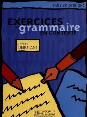 تصویر  Exercices De Grammaire En Contexte Niveau Debutant