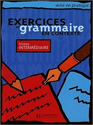 تصویر  Exercices De Grammaire En ContexteNiveau Intermediaire
