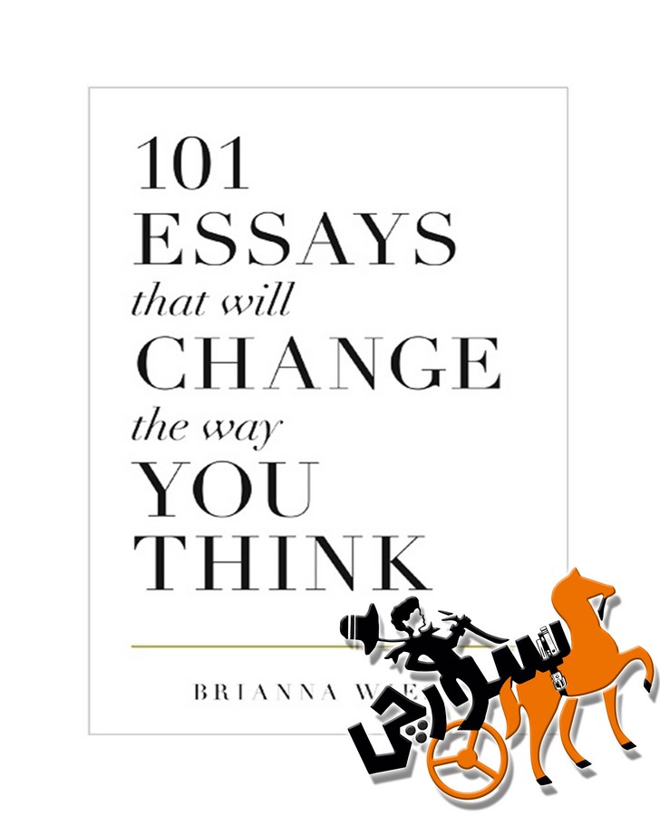 تصویر  101Essays that Will Change the Way You Think - Full Text