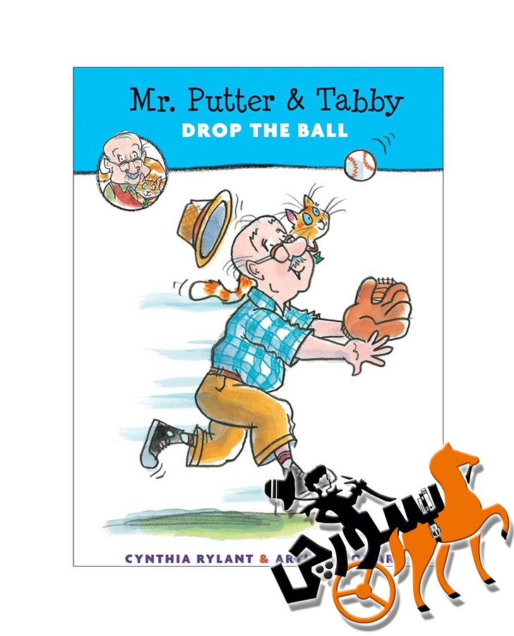Mr. Putter & Tabby - Drop the Ball - Full Text