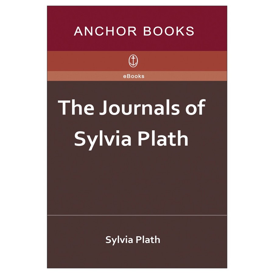 Journals of Sylvia Plath - Full Text